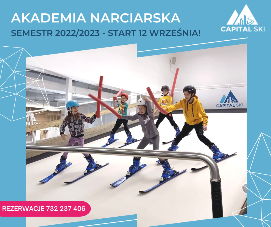 Capital Ski AKADEMIA NARCIARSKA 2022-2023 zajecia pozalekcyjne Warszawa
